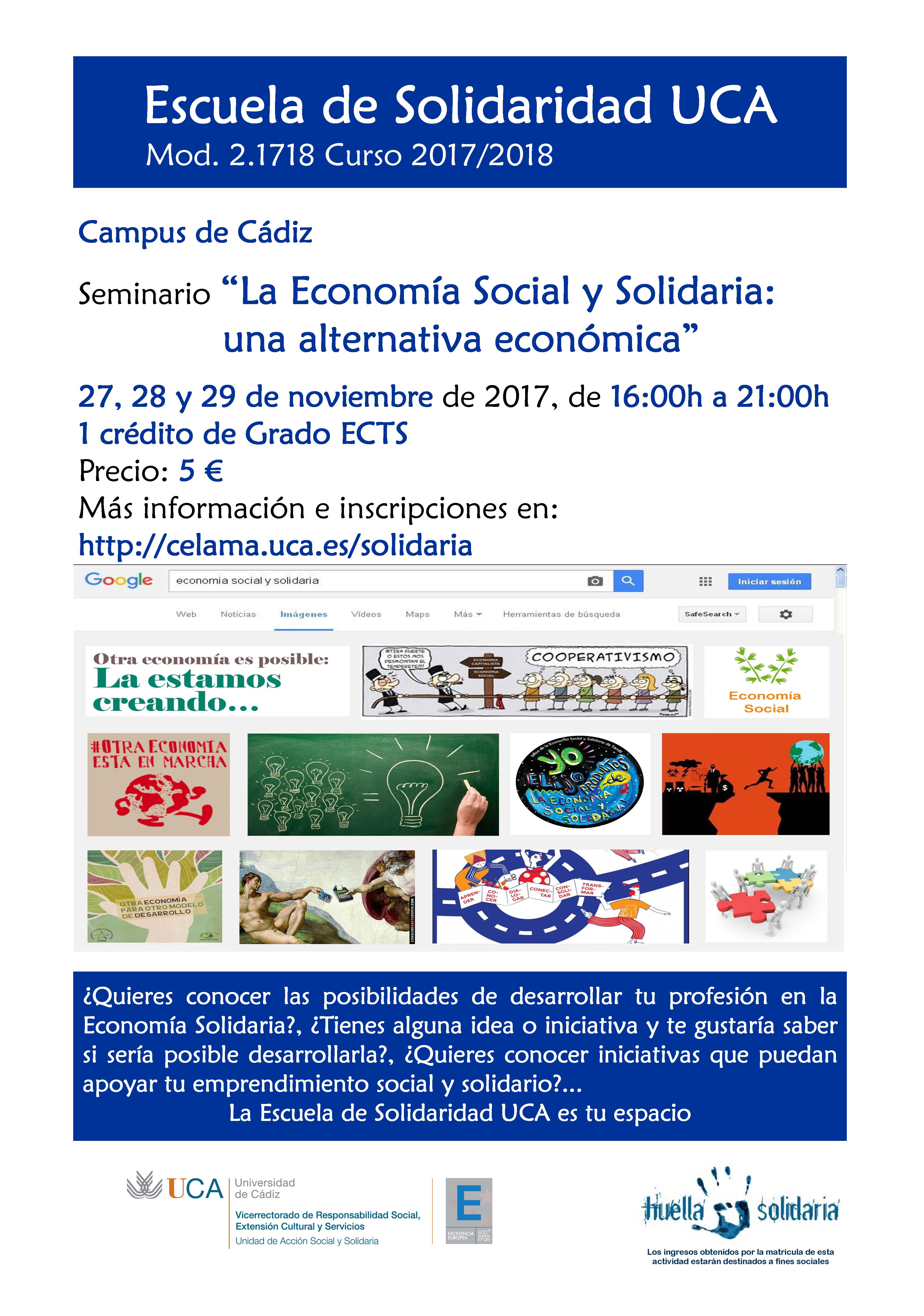 Campus de Cádiz. Seminario “La Economía Social y Solidaria: una alternativa económica”. 27, 28 y 29 de noviembre. Escuela de Solidaridad UCA. Módulo 2.1718