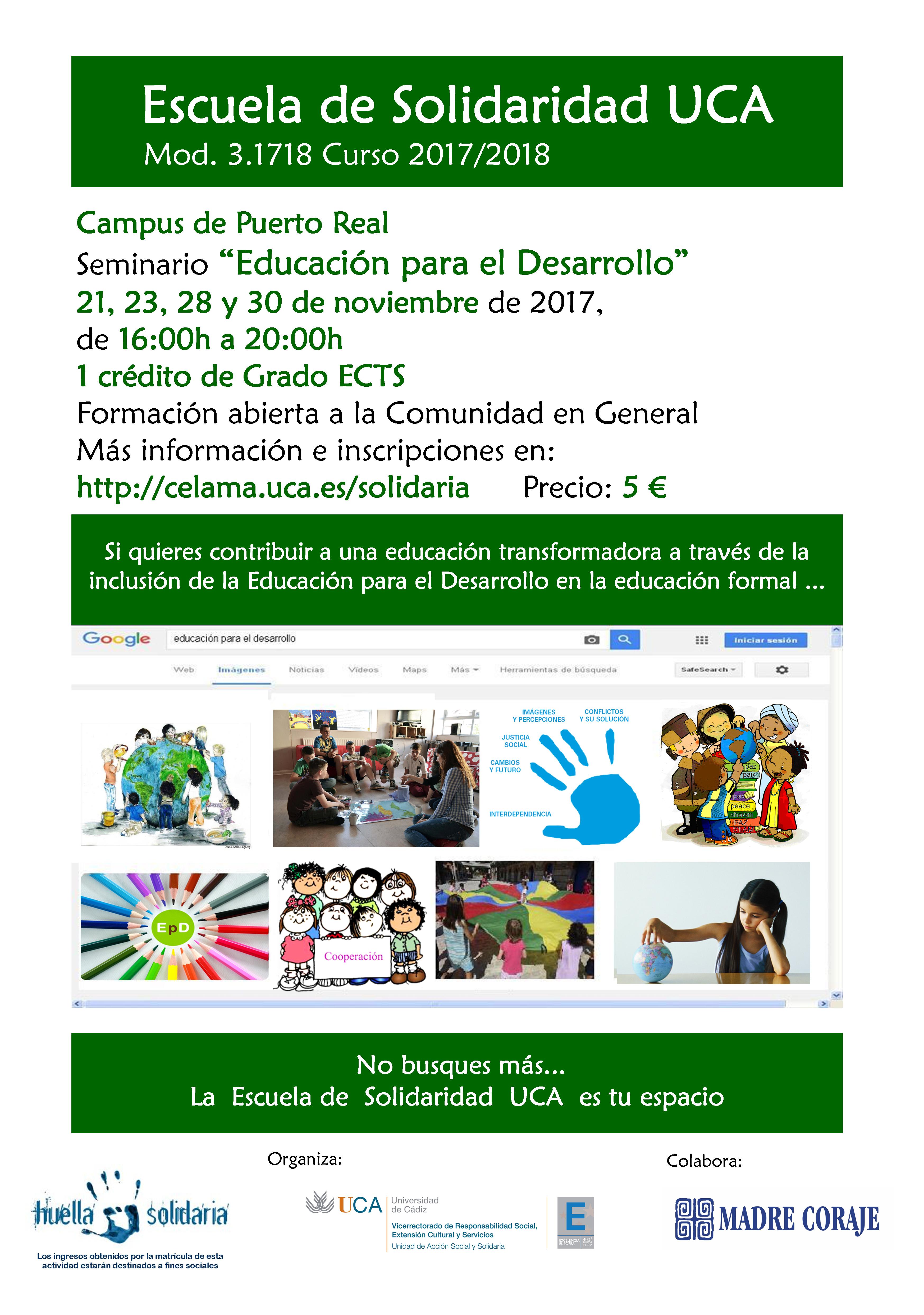 Campus de Puerto Real. Seminario “Educación para el desarrollo”. 21, 23, 28 y 30 de noviembre. Escuela de Solidaridad UCA. Módulo 3.1718