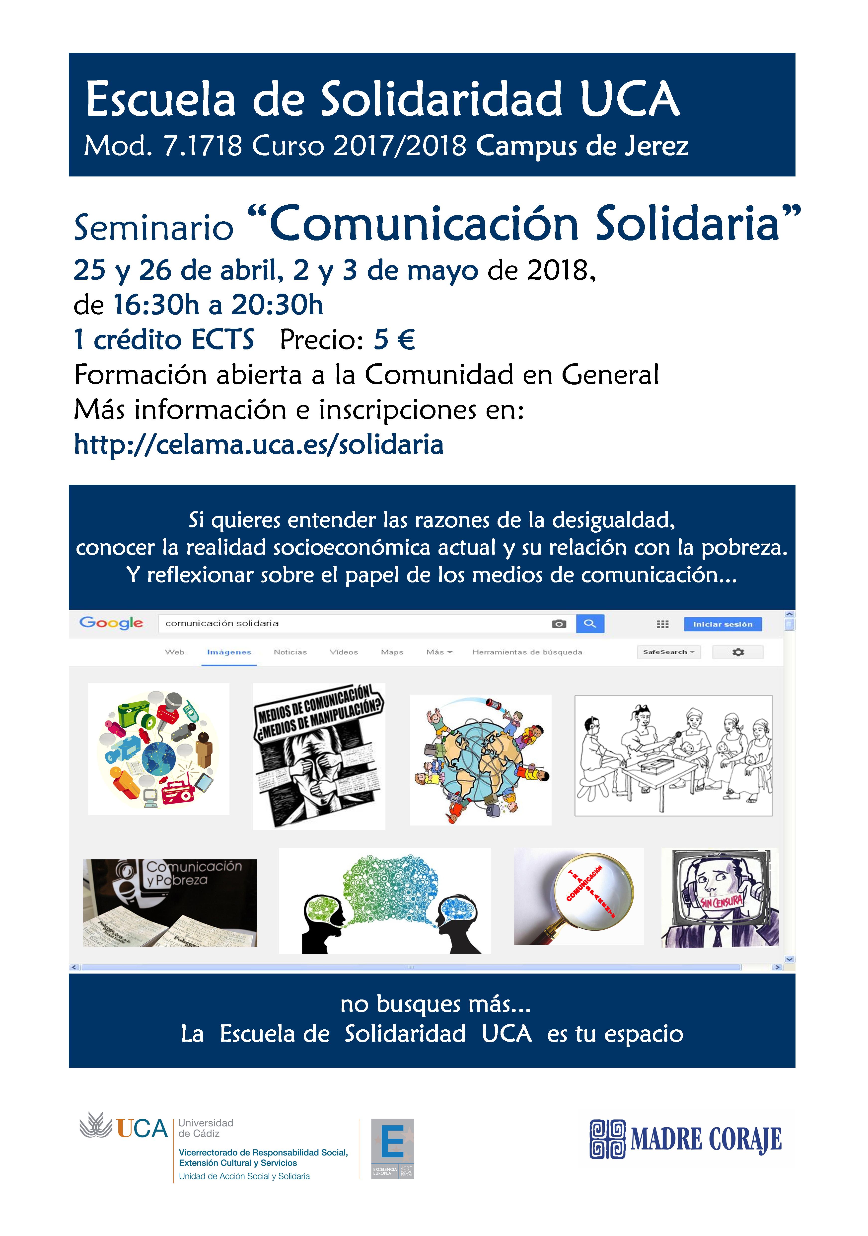25 y 26 de abril, 2 y 3 de mayo. Campus de Jerez. Escuela de Solidaridad UCA. Seminario Comunicación Solidaria