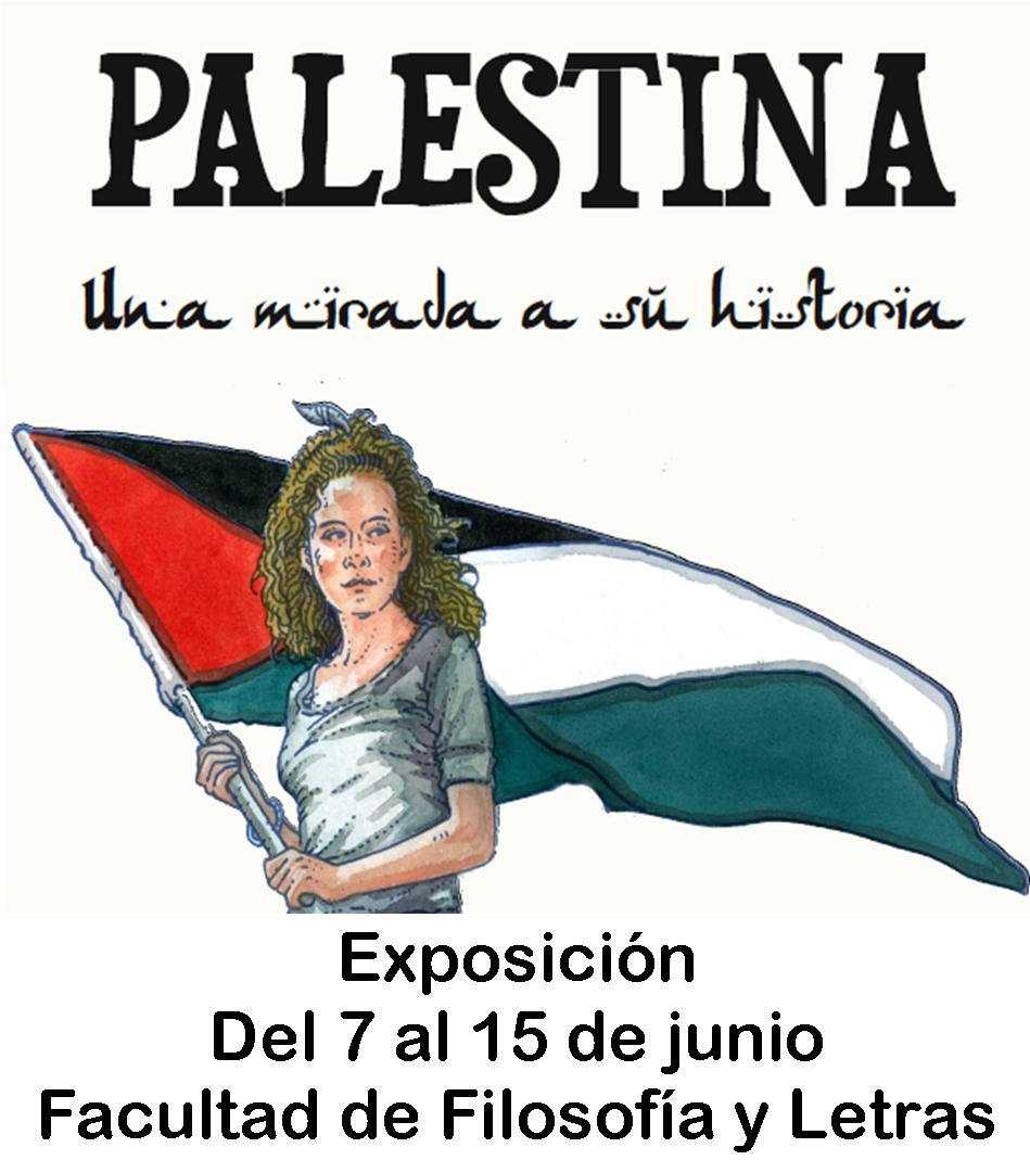 Del 7 al 15 de junio. Exposición “Palestina. Una mirada a su historia”. Facultad de Filosofía y Letras de Cádiz