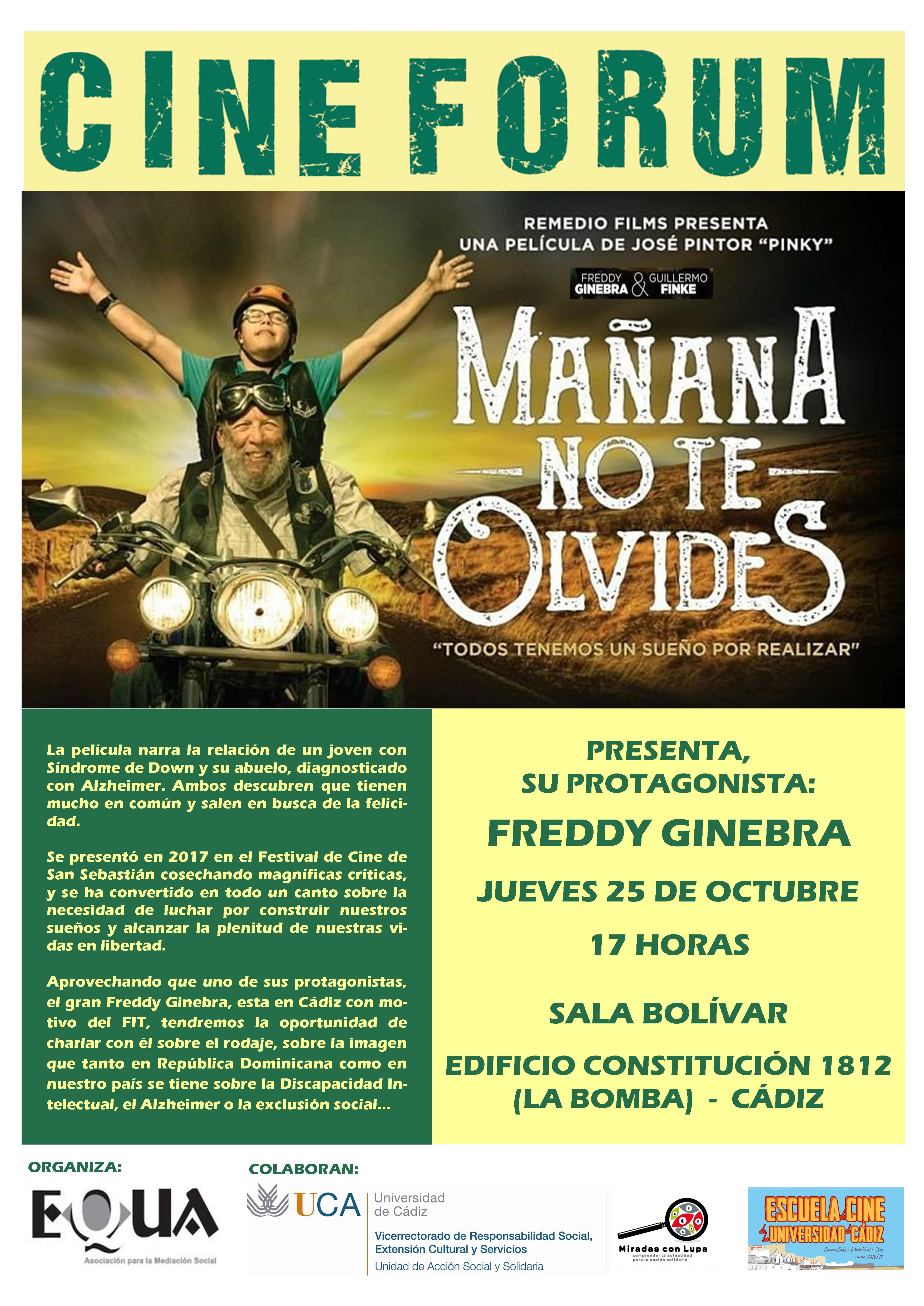 25 de octubre a las 17h. Presentación de la película: “Mañana no te olvides” Cineforum Ciclo UCA Miradas con Lupa 14.18. Campus de Cádiz.