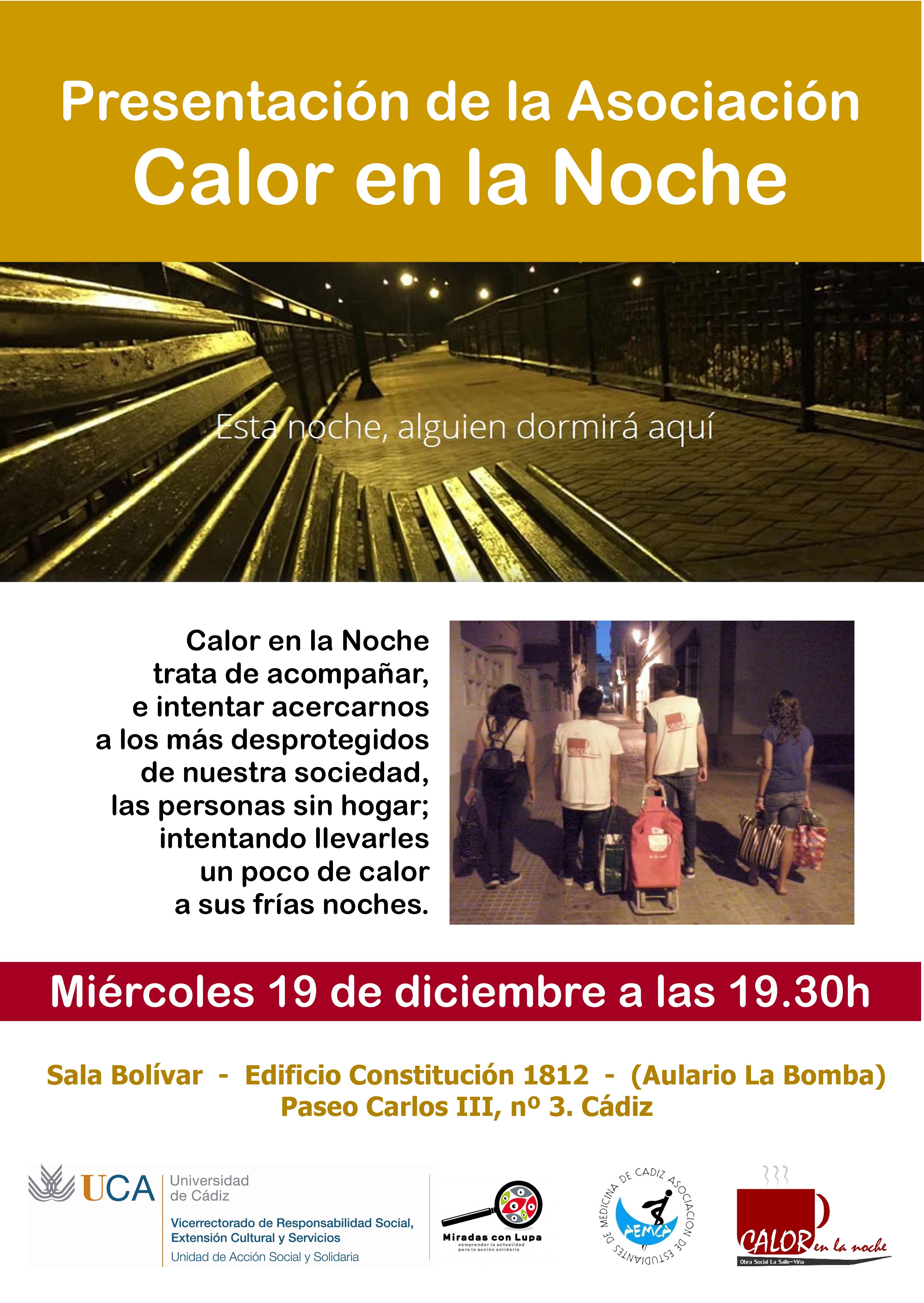 19 de diciembre. 19.30h. Presentación de la Asociación Calor en la Noche. Campus de Cádiz