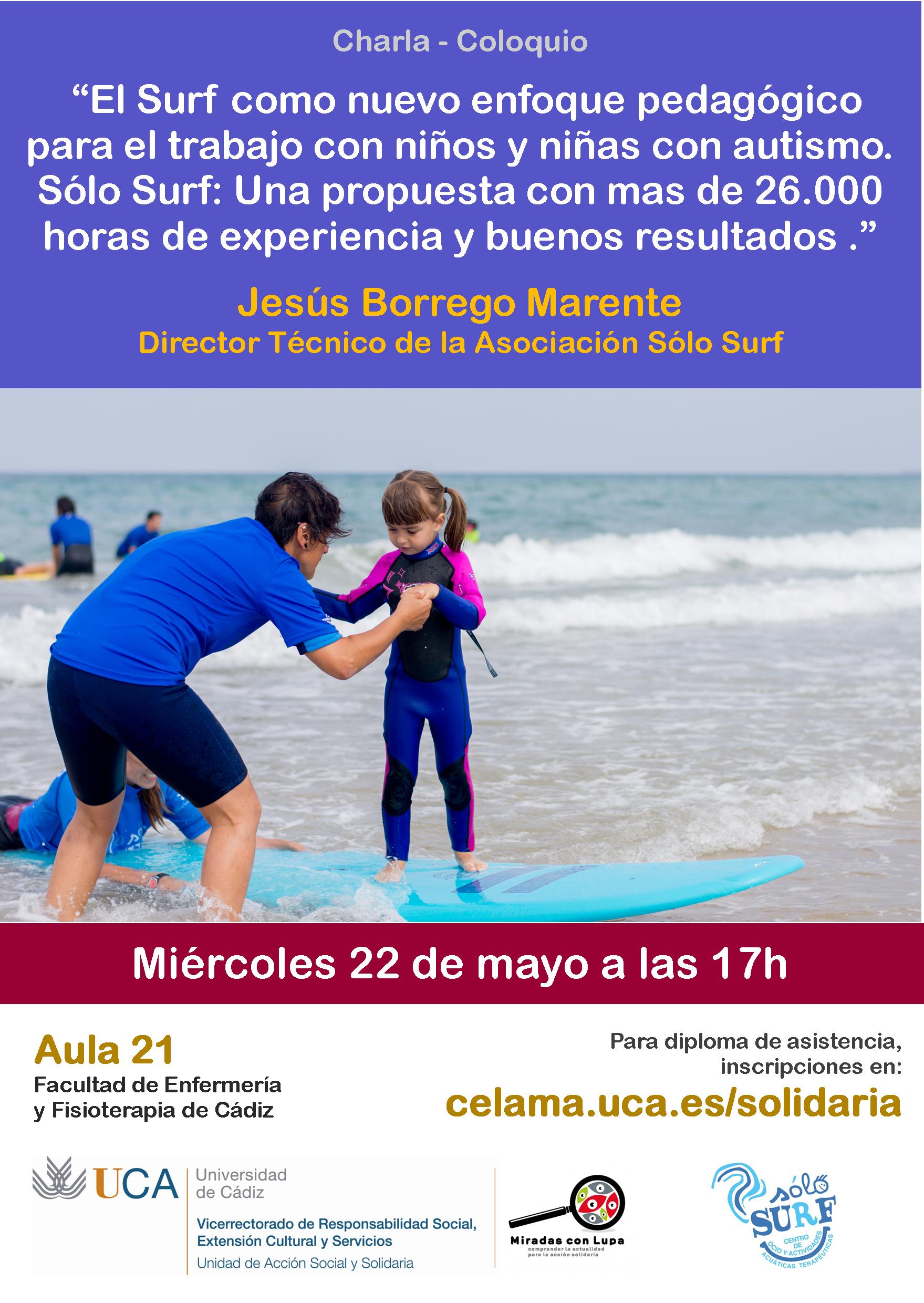 22 de mayo. 17 horas. Charla – coloquio: “El Surf como nuevo enfoque pedagógico para el trabajo con niños y niñas con autismo”.