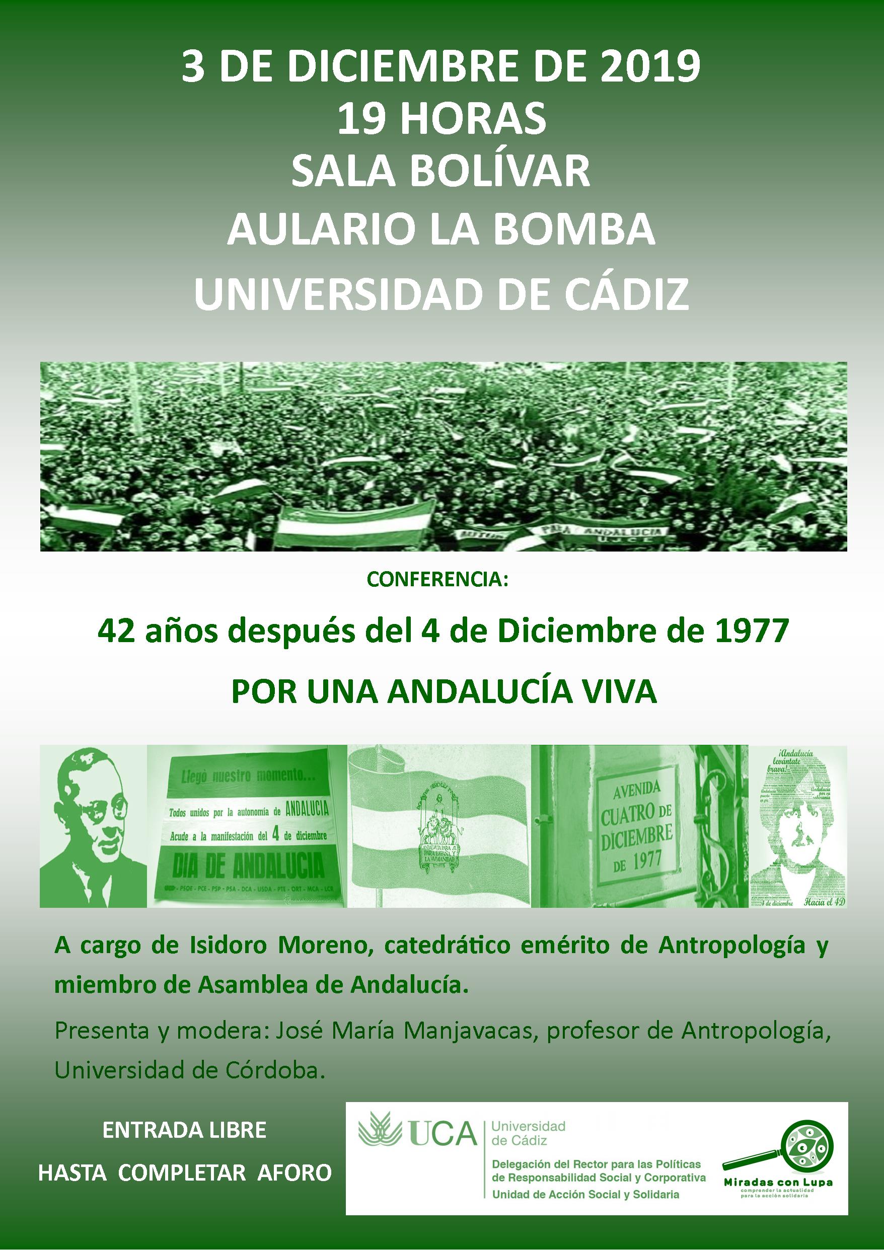 3 de diciembre. 19h. Conferencia de Isidoro Moreno: “42 años después del 4 de Diciembre de1977: Por una Andalucía viva”. Campus de Cádiz