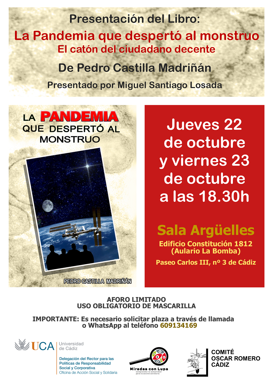 22 y 23 de octubre, 18.30h. Presentación libro “La Pandemia que despertó al monstruo”. Campus de Cádiz