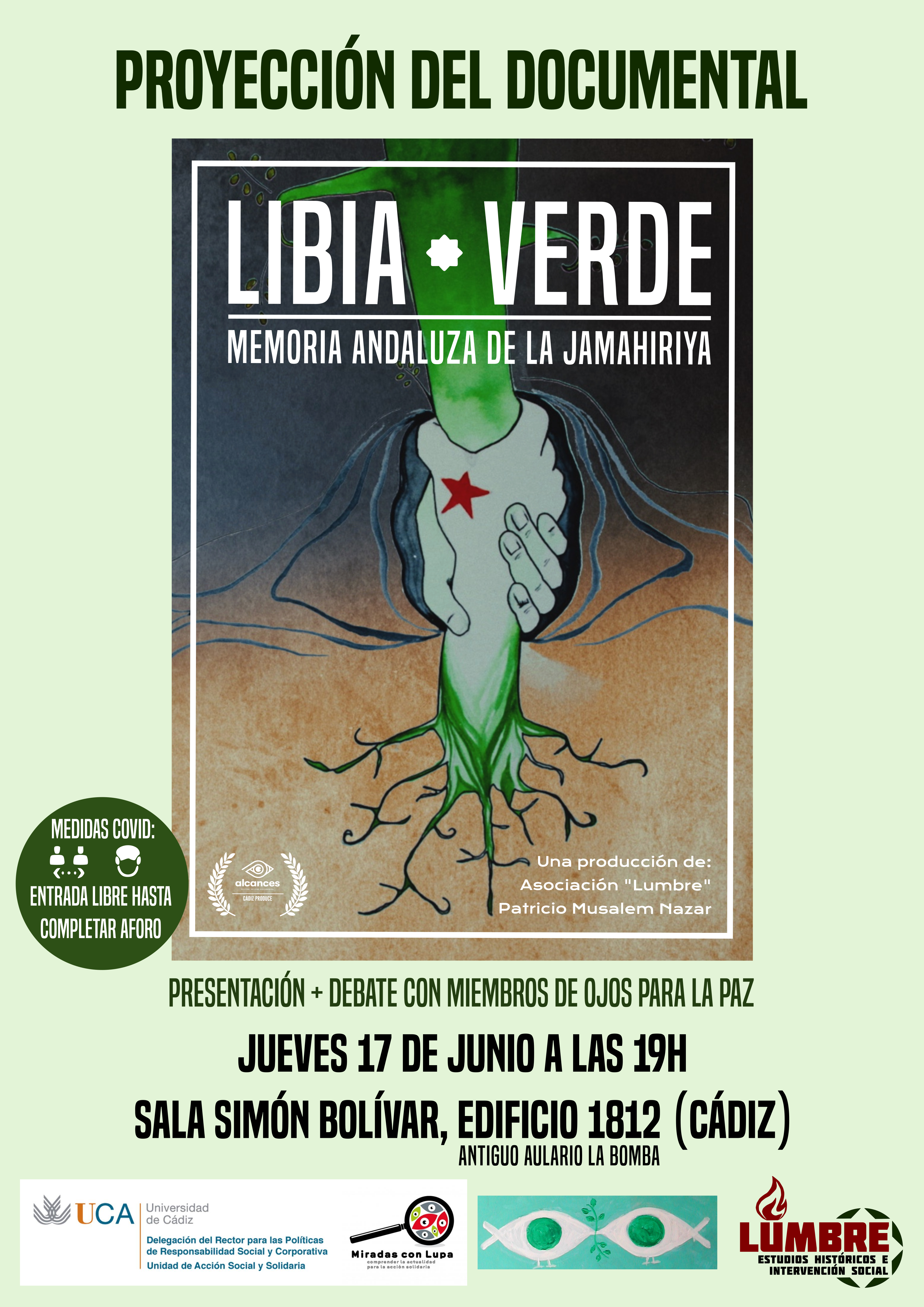 17 de junio. 19h. Proyección del documental: “Libia Verde. Memoria andaluza de la Jamahiriya”. Campus de Cádiz