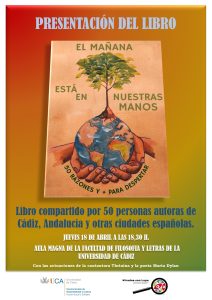 Presentación del libro “El mañana está en nuestras manos”. 18 abril. Campus de Cádiz