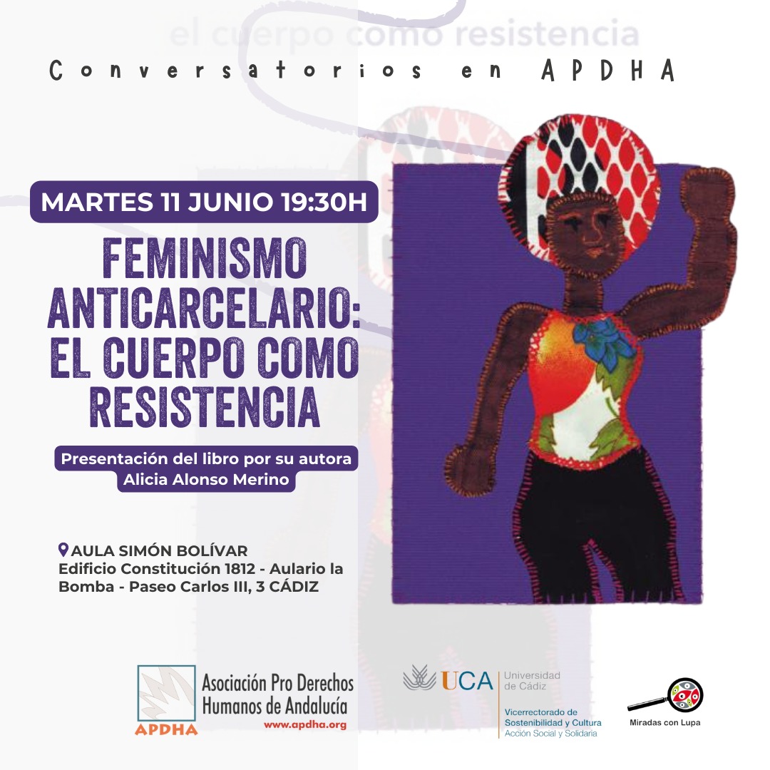 11 Junio. Campus de Cádiz. Presentación del libro: “Feminismo anticarcelario: el cuerpo com...